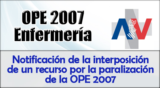 Sanidad notifica a las personas interesadas la interposición de un recurso por la paralización de la OPE 2007