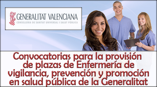 Convocatorias para la provisión de plazas de Enfermería de vigilancia, prevención y promoción en salud pública de la Generalitat
