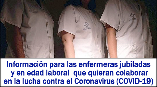 Información para las enfermeras jubiladas y en edad laboral que quieran colaborar en la lucha contra el Coronavirus (COVID-19)