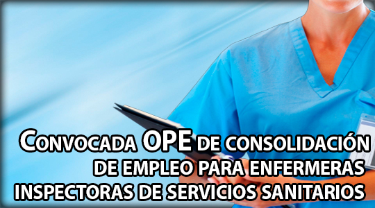 Convocada OPE de consolidación de empleo para enfermeras inspectoras de servicios sanitarios