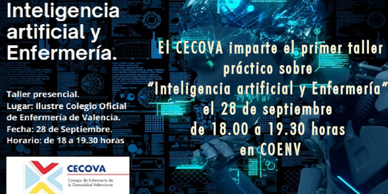 El CECOVA imparte el primer taller práctico sobre “Inteligencia artificial y Enfermería” el 28 de septiembre de 18.00 a 19.30 horas en COENV