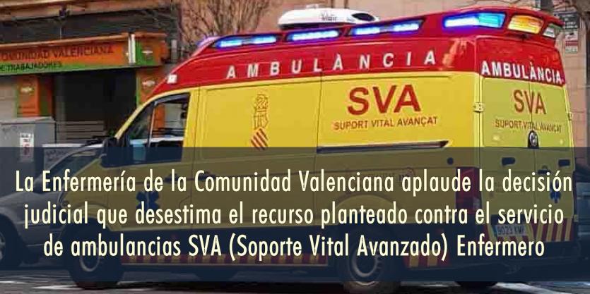 La Enfermería de la Comunidad Valenciana aplaude la decisión judicial que desestima el recurso planteado contra el servicio de ambulancias SVA (Soporte Vital Avanzado) Enfermero
