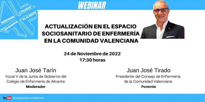 Webinar del presidente del CECOVA, Juan José Tirado: “Actualización en el espacio sociosanitario de Enfermería en la Comunidad Valenciana”